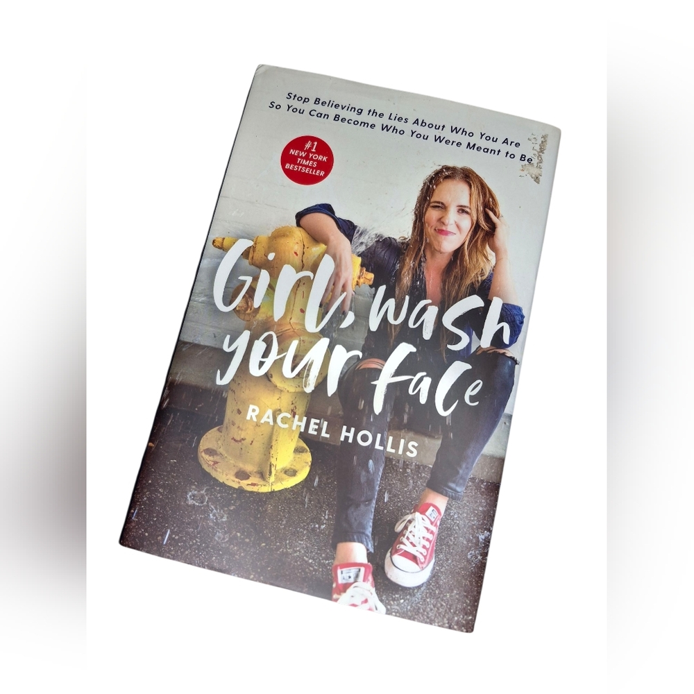 Girl, Wash Your Face by Rachel Hollis